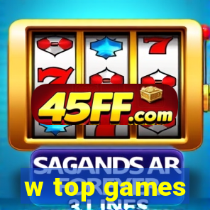 w top games